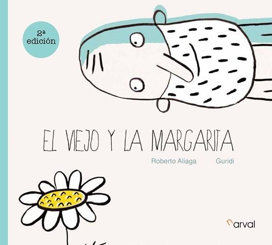 EL VIEJO Y LA MARGARITA | 9788412425727 | ALIAGA,ROBERTO | Llibreria Geli - Llibreria Online de Girona - Comprar llibres en català i castellà
