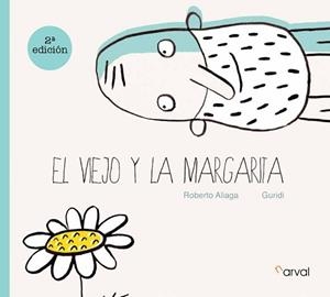EL VIEJO Y LA MARGARITA | 9788412425727 | ALIAGA,ROBERTO | Libreria Geli - Librería Online de Girona - Comprar libros en catalán y castellano