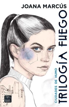 TRILOGÍA FUEGO-1.CIUDADES DE HUMO | 9788408251859 | MARCÚS,JOANA | Libreria Geli - Librería Online de Girona - Comprar libros en catalán y castellano