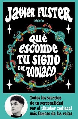 QUÉ ESCONDE TU SIGNO DEL  ZODIACO | 9788427049499 | FUSTER,JAVIER/JABIFUS | Llibreria Geli - Llibreria Online de Girona - Comprar llibres en català i castellà