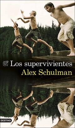 LOS SUPERVIVIENTES | 9788423360772 | SCHULMAN,ALEX | Llibreria Geli - Llibreria Online de Girona - Comprar llibres en català i castellà