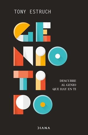 GENIOTIPO.DESCUBRE AL GENIO QUE HAY EN TI | 9788418118920 | ESTRUCH,TONY | Libreria Geli - Librería Online de Girona - Comprar libros en catalán y castellano