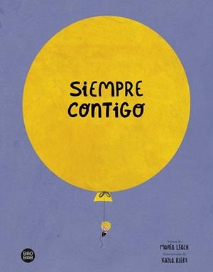 SIEMPRE CONTIGO | 9788408252467 | LEACH,MARÍA/KLEIN,KATIA | Llibreria Geli - Llibreria Online de Girona - Comprar llibres en català i castellà
