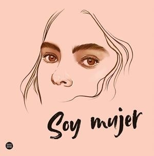 SOY MUJER | 9788408252450 | PANCORBO,ELENA | Llibreria Geli - Llibreria Online de Girona - Comprar llibres en català i castellà