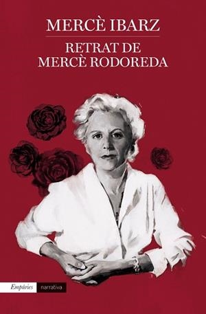RETRAT DE MERCÈ RODOREDA | 9788418833250 | IBARZ,MERCÈ | Libreria Geli - Librería Online de Girona - Comprar libros en catalán y castellano