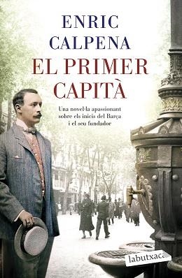 EL PRIMER CAPITÀ | 9788418572869 | CALPENA,ENRIC | Libreria Geli - Librería Online de Girona - Comprar libros en catalán y castellano