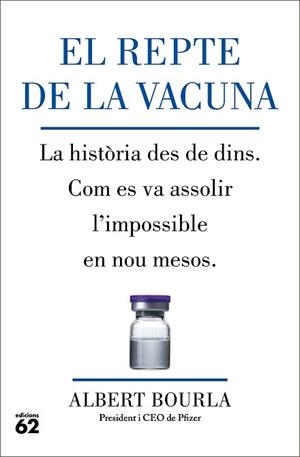 EL REPTE DE LA VACUNA.LA HISTÒRIA DES DE DINS | 9788429780185 | BOURLA,ALBERT | Libreria Geli - Librería Online de Girona - Comprar libros en catalán y castellano