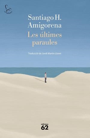 LES ÚLTIMES PARAULES | 9788429780093 | AMIGORENA,SANTIAGO H. | Libreria Geli - Librería Online de Girona - Comprar libros en catalán y castellano