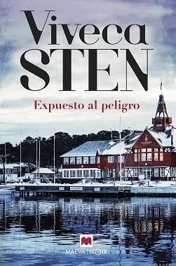 EXPUESTO AL PELIGRO | 9788418184857 | STEN,VIVECA | Libreria Geli - Librería Online de Girona - Comprar libros en catalán y castellano