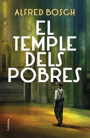 EL TEMPLE DELS POBRES | 9788466428811 | BOSCH,ALFRED | Llibreria Geli - Llibreria Online de Girona - Comprar llibres en català i castellà