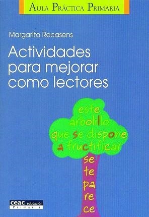 ACTIVIDADES PARA MEJORAR COMO LECTORES | 9788432911736 | RECASENS,MARGARITA | Libreria Geli - Librería Online de Girona - Comprar libros en catalán y castellano