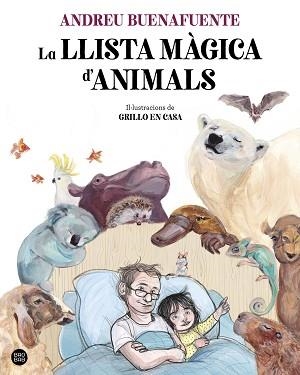 LA LLISTA MÀGICA D'ANIMALS | 9788413892221 | BUENAFUENTE,ANDREU | Libreria Geli - Librería Online de Girona - Comprar libros en catalán y castellano