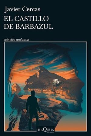EL CASTILLO DE BARBAZUL(TERRA ALTA-3) | 9788411070843 | CERCAS,JAVIER | Llibreria Geli - Llibreria Online de Girona - Comprar llibres en català i castellà