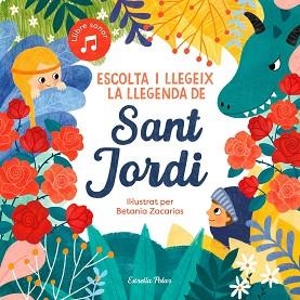 ESCOLTA I LLEGEIX LA LLEGENDA DE SANT JORDI | 9788413891750 | SOMNINS | Libreria Geli - Librería Online de Girona - Comprar libros en catalán y castellano
