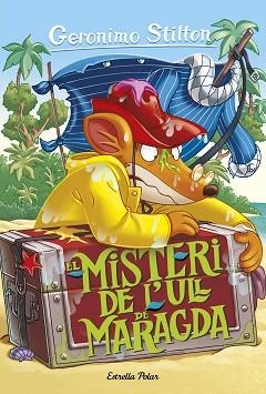 EL MISTERI DE L'ULL DE MARAGDA | 9788413892139 | STILTON,GERÓNIMO | Libreria Geli - Librería Online de Girona - Comprar libros en catalán y castellano