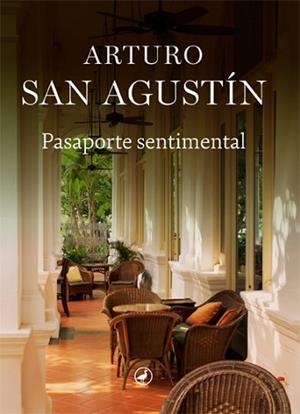 PASAPORTE SENTIMENTAL | 9788418800191 | SAN AGUSTÍN,ARTURO | Libreria Geli - Librería Online de Girona - Comprar libros en catalán y castellano