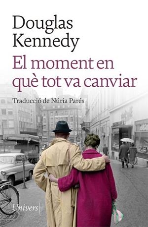EL MOMENT EN QUÈ TOT VA CANVIAR | 9788418887208 | KENNEDY,DOUGLAS | Libreria Geli - Librería Online de Girona - Comprar libros en catalán y castellano
