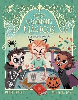 Y LA PÓCIMA SECRETA (LOS RESCATADORES MÁGICOS 5) | 9788424668570 | CATDOOR,SABRINA | Libreria Geli - Librería Online de Girona - Comprar libros en catalán y castellano