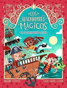 EN EL CAMPAMENTO PIRATA (LOS RESCATADORES MÁGICOS 4) | 9788424666934 | CATDOOR,SABRINA | Llibreria Geli - Llibreria Online de Girona - Comprar llibres en català i castellà