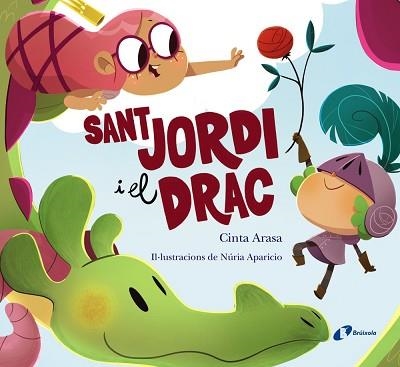 SANT JORDI I EL DRAC | 9788413491738 | ARASA,CINTA | Libreria Geli - Librería Online de Girona - Comprar libros en catalán y castellano