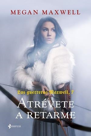 LAS GUERRERAS MAXWELL-7.ATRÉVETE A RETARME | 9788408252443 | MAXWELL,MEGAN | Llibreria Geli - Llibreria Online de Girona - Comprar llibres en català i castellà