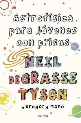 ASTROFÍSICA PARA JÓVENES CON PRISAS | 9788449339011 | TYSON, NEIL DEGRASSE | Llibreria Geli - Llibreria Online de Girona - Comprar llibres en català i castellà