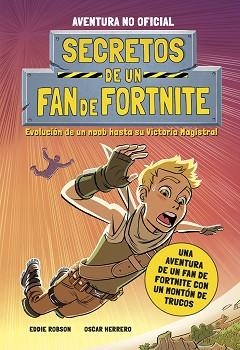 SECRETOS DE UN FAN DE FORTNITE | 9788408252252 | ROBSON,EDDIE | Libreria Geli - Librería Online de Girona - Comprar libros en catalán y castellano
