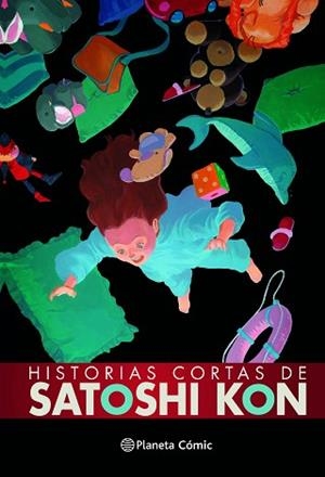 HISTORIAS CORTAS DE SATOSHI KON | 9788411123075 | KON,SATOSHI | Llibreria Geli - Llibreria Online de Girona - Comprar llibres en català i castellà