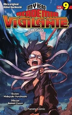 MY HERO ACADEMIA VIGILANTE ILLEGALS Nº 09 | 9788491747246 | HORIKOSHI,KOHEI | Llibreria Geli - Llibreria Online de Girona - Comprar llibres en català i castellà