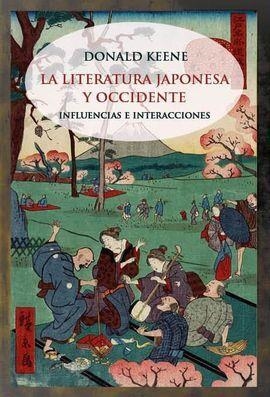 LA LITERATURA JAPONESA Y OCCIDENTE.INFLUENCIAS E INTERACCIONES | 9788412176353 | KEENE,DONALD | Libreria Geli - Librería Online de Girona - Comprar libros en catalán y castellano