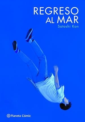 REGRESO AL MAR | 9788411122054 | KON,SATOSHI | Llibreria Geli - Llibreria Online de Girona - Comprar llibres en català i castellà