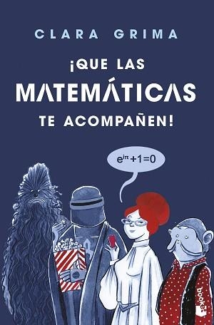 QUE LAS MATEMÁTICAS TE ACOMPAÑEN! | 9788408252955 | GRIMA RUIZ,CLARA | Libreria Geli - Librería Online de Girona - Comprar libros en catalán y castellano