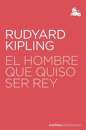 EL HOMBRE QUE QUISO SER REY | 9788423360802 | KIPLING,RUDYARD | Libreria Geli - Librería Online de Girona - Comprar libros en catalán y castellano