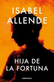HIJA DE LA FORTUNA | 9788466360685 | ALLENDE,ISABEL | Llibreria Geli - Llibreria Online de Girona - Comprar llibres en català i castellà