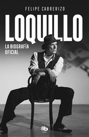LOQUILLO.LA BIOGRAFÍA OFICIAL | 9788413144474 | CABRERIZO,FELIPE | Libreria Geli - Librería Online de Girona - Comprar libros en catalán y castellano