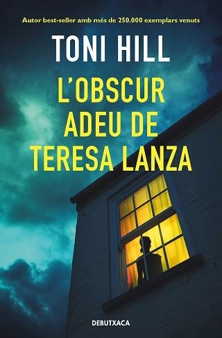 L'OBSCUR ADEU DE TERESA LANZA | 9788418196393 | HILL,TONI | Libreria Geli - Librería Online de Girona - Comprar libros en catalán y castellano