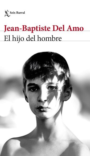 EL HIJO DEL HOMBRE | 9788432239793 | DEL AMO,JEAN-BAPTISTE | Libreria Geli - Librería Online de Girona - Comprar libros en catalán y castellano