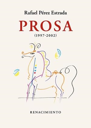 PROSA (1997-2002) | 9788418818882 | PÉREZ ESTRADA,RAFAEL | Llibreria Geli - Llibreria Online de Girona - Comprar llibres en català i castellà
