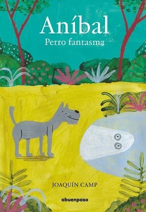 ANÍBAL.PERRO FANTASMA | 9788417555443 | CAMP,JOAQUÍN | Libreria Geli - Librería Online de Girona - Comprar libros en catalán y castellano