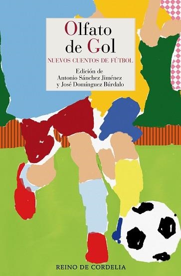 OLFATO DE GOL.NUEVOS CUENTOS DE FÚTBOL | 9788419124043 | V.V.A.A. | Libreria Geli - Librería Online de Girona - Comprar libros en catalán y castellano