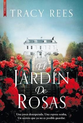 EL JARDÍN DE ROSAS | 9788417626716 | REES,TRACY | Libreria Geli - Librería Online de Girona - Comprar libros en catalán y castellano