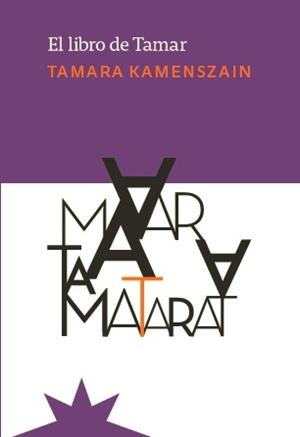EL LIBRO DE TAMAR | 9788412492101 | KAMENSZAIN,TAMARA | Libreria Geli - Librería Online de Girona - Comprar libros en catalán y castellano