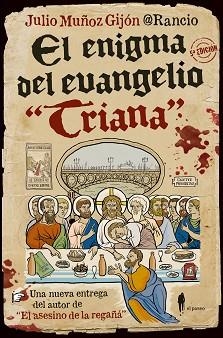 EL ENIGMA DEL EVANGELIO TRIANA | 9788494811272 | MUÑOZ GIJÓN,JULIO | Libreria Geli - Librería Online de Girona - Comprar libros en catalán y castellano