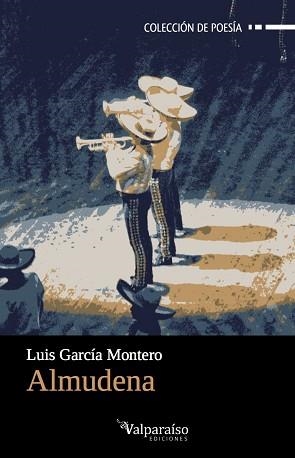 ALMUDENA | 9788494295485 | GARCÍA MONTERO,LUIS | Libreria Geli - Librería Online de Girona - Comprar libros en catalán y castellano