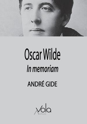 OSCAR WILDE.IN MEMORIAM | 9788412301489 | GIDE,ANDRÉ | Libreria Geli - Librería Online de Girona - Comprar libros en catalán y castellano