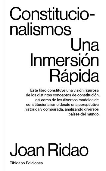 CONSTITUCIONALISMOS.UNA INMERSIÓN RÁPIDA | 9788413478364 | RIDAO,JOAN | Libreria Geli - Librería Online de Girona - Comprar libros en catalán y castellano