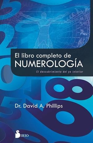 EL LIBRO COMPLETO DE NUMEROLOGÍA.EL DESCUBRIMIENTO DEL YO INTERIOR | 9788418531729 | PHILIPS,DR. DAVID A. | Llibreria Geli - Llibreria Online de Girona - Comprar llibres en català i castellà