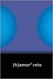 (H)AMOR 7 ROTO | 9788412441628 |   | Libreria Geli - Librería Online de Girona - Comprar libros en catalán y castellano