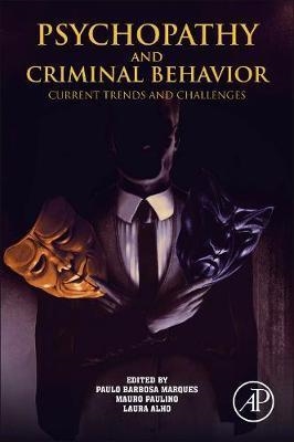 PSYCHOPATHY AND CRIMINAL BEHAVIOR.CURRENT TRENDS AND CHALLENGES | 9780128114193 | MARQUES,PAULO | Llibreria Geli - Llibreria Online de Girona - Comprar llibres en català i castellà