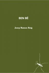 BEN BE | 9788412457506 | ROIG,JOSEP RAMON | Llibreria Geli - Llibreria Online de Girona - Comprar llibres en català i castellà